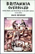 Britannia Overruled: British Policy and World Power in the Twentieth Century
