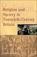 Religion and Society in Twentieth-Century Britain