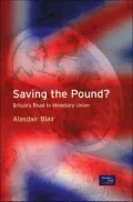 Saving the Pound?: Britain's Road to Monetary Union