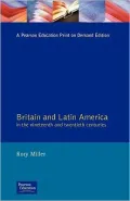 Britain and Latin American 19th and 20th Centuries