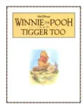Winnie the Pooh and Tigger Too