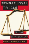 Sensational Trials of the 20th Century