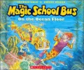 Book cover of The Magic School Bus on the Ocean Floor (Magic School Bus Series)