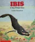 Ibis: A True Whale Story