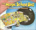 The Magic School Bus Explores the Senses (Magic School Bus Series)