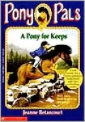 Pony for Keeps (Pony Pals Series #2)