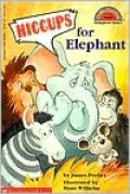 Hiccups for Elephant (Hello Reader! Series), Vol. 2