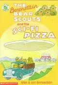 Berenstain Bear Scouts and the Science-Fi Pizza