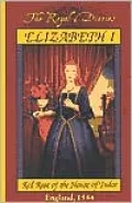 Elizabeth I : Red Rose of the House of Tudor, England 1544