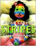 Bad Case of Stripes