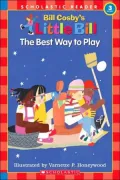 Best Way to Play (Little Bill Series)