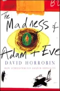 The madness of Adam & Eve