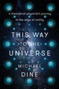 This Way to the Universe