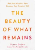The Beauty of What Remains