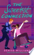 The Sweetest Connection
