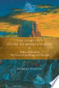 The Complete Guide to Middle-earth