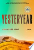 Book cover of Yesteryear: A GMA Book Club Pick