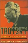 Trotsky: Downfall of a Revolutionary