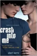 Crash into Me