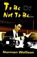 To Be or Not to Be. . .