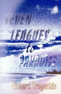 Seven Leagues to Paradise