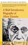 Brief Introductory Biography of Albert Einstein
