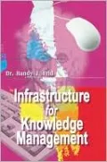 Infrastructure For Knowledge Management