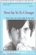Never Say Yes to a Stranger