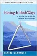 Having It Both Ways: A Report on Married Women with Lovers