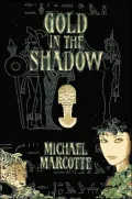 Gold in the Shadow