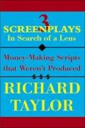 3 Screenplays in Search of a Lens: Money-Making Scripts That Weren't Produced
