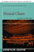 Musical Chairs : A Life in the Arts