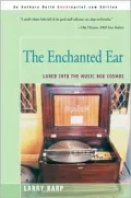Enchanted Ear: Or Lured into the Music Box Cosmos