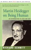 Martin Heidegger on Being Human: An Introduction to Sein Und Zeit