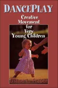DancePlay: Creative Movement for Very Young Children
