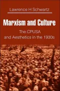 Marxism and Culture: The CPUSA and Aesthetics in the 1930s