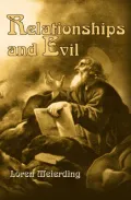 Relationships and Evil