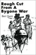 Rough Cut from a Bygone War
