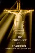 The Crucifixion of Hyacinth