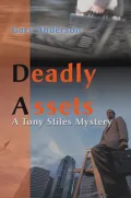 Deadly Assets: A Tony Stiles Mystery