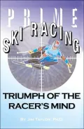 Prime Ski Racing:Triumph of the Racer's Mind
