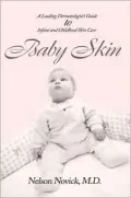 Baby Skin: A Leading Dermatologist's Guide to Infant and Childhood Skin Care