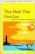 They Made Their Own Law: Stories of Bolivar Peninsula