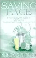 Saving Face: A Dermatologist's Guide to Maintaining a Healthier and Younger Looking Face
