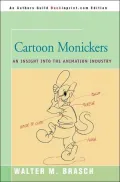 Cartoon Monickers: An Insight Into the Animation Industry