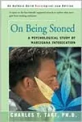 On Being Stoned: A Psychological Study of Marijuana Intoxication