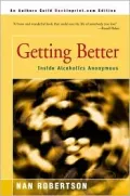 Getting Better: Inside Alcoholics Anonymous