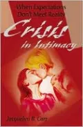 Crisis in Intimacy: When Expectations Don't Meet Reality