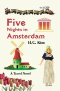 Five Nights in Amsterdam: A Travel Novel