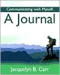 Communicating with Myself: A Journal